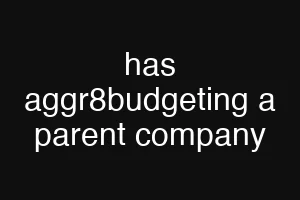 has aggr8budgeting a parent company